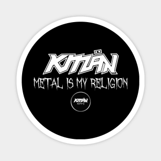 KMaNriffs - METAL IS MY RELIGION - WHITE Magnet